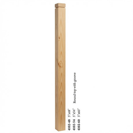 4102 3" S4S Newel Post with Rounded Top and Grooves, Yellow Pine