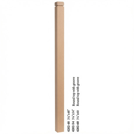 4202 3-1/4" S4S Newel Post with Rounded Top and Grooves, Beech