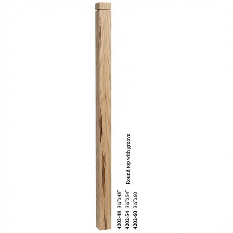 4202 3-1/4" S4S Newel Post with Rounded Top and Grooves, Hickory