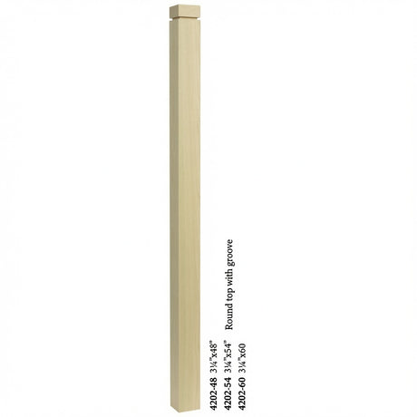 4202 3-1/4" S4S Newel Post with Rounded Top and Grooves, Poplar