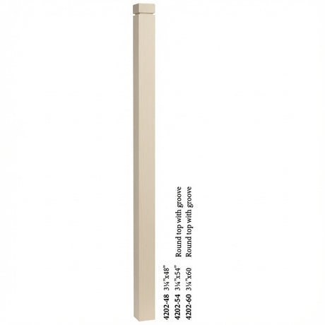 4202 3-1/4" S4S Newel Post with Rounded Top and Grooves, Soft Maple