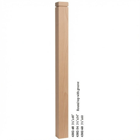 4302 3-1/2" S4S Newel Post with Rounded Top and Groove, Beech
