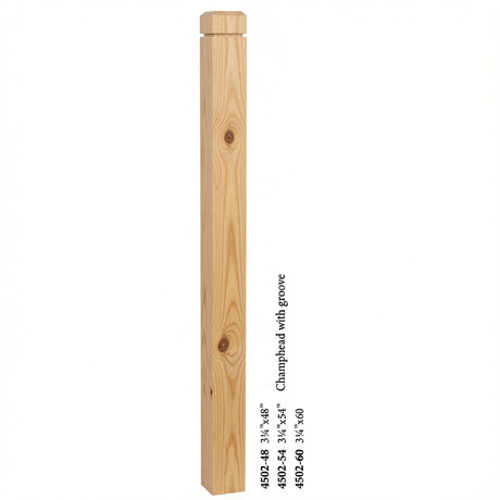 4502 3-1/2" S4S Newel Post with Champhered Top and Grooves, Yellow Pine