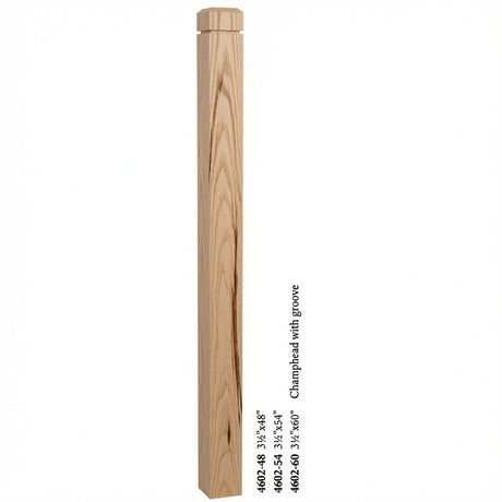 4602 3-1/2" S4S Newel Post with Champhered Top and Groove, Hickory