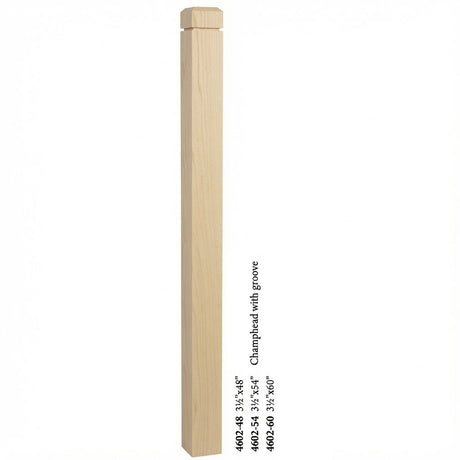 4602 3-1/2" S4S Newel Post with Champhered Top and Groove, Poplar