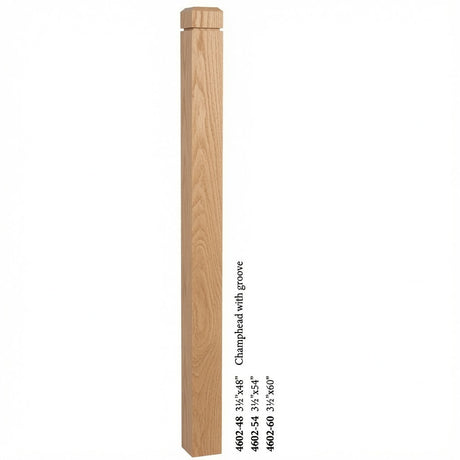 4602 3-1/2" S4S Newel Post with Champhered Top and Groove, White Oak
