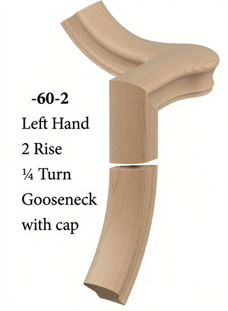 7060 Left Hand Gooseneck w/Quarter Turn Cap & Up Easing, Birch