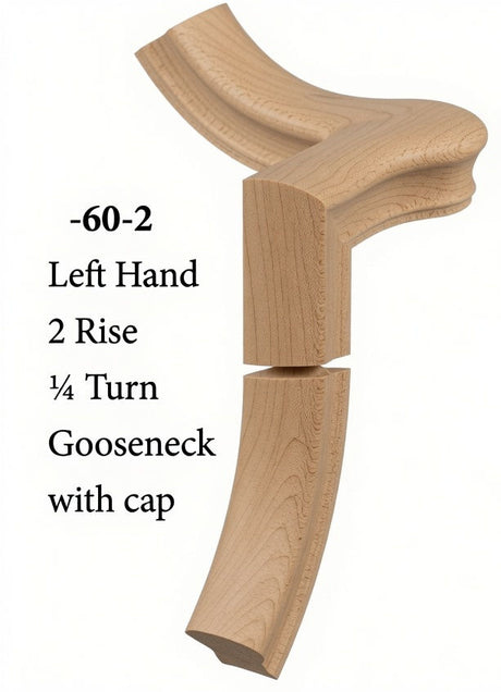7060 Left Hand Gooseneck w/Quarter Turn Cap & Up Easing, Hard Maple