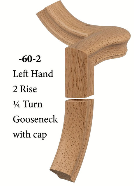 7060 Left Hand Gooseneck w/Quarter Turn Cap & Up Easing, Red Oak