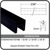 E10040X40/10/MB Nero Black Square Slotted Tube for LED, Data Sheet