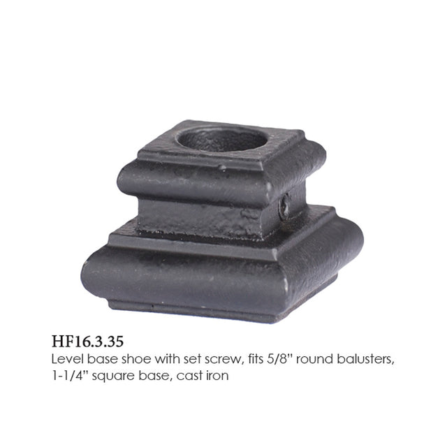 HF16.3.35 Iron Flat Shoe 5/8" Round Balusters